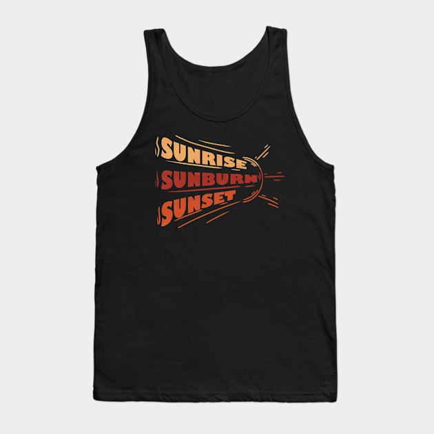 Sunrise Sunburn Sunset Tank Top by Xatutik-Art